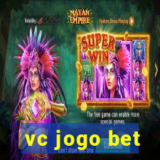 vc jogo bet